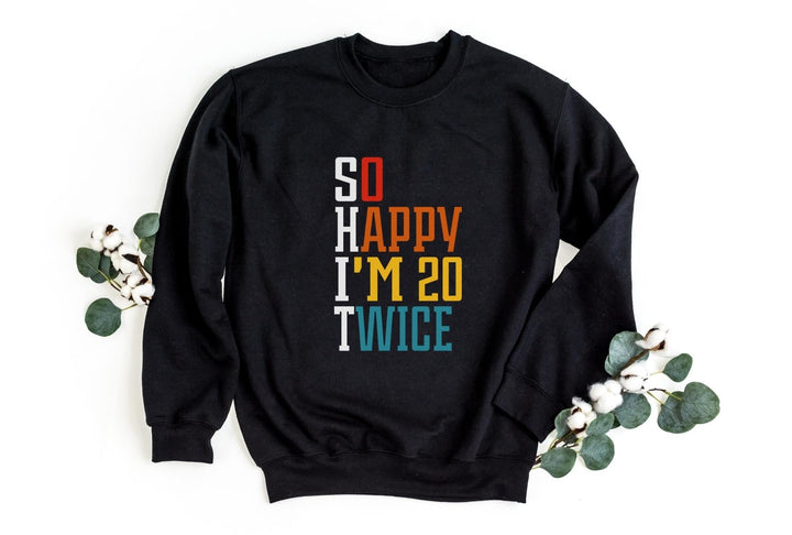 Sweatshirts-S.H.I.T. I'm 40 Sweatshirt-S-Black-Jack N Roy