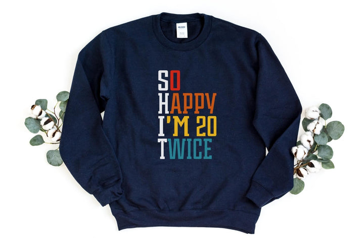 Sweatshirts-S.H.I.T. I'm 40 Sweatshirt-S-Navy-Jack N Roy