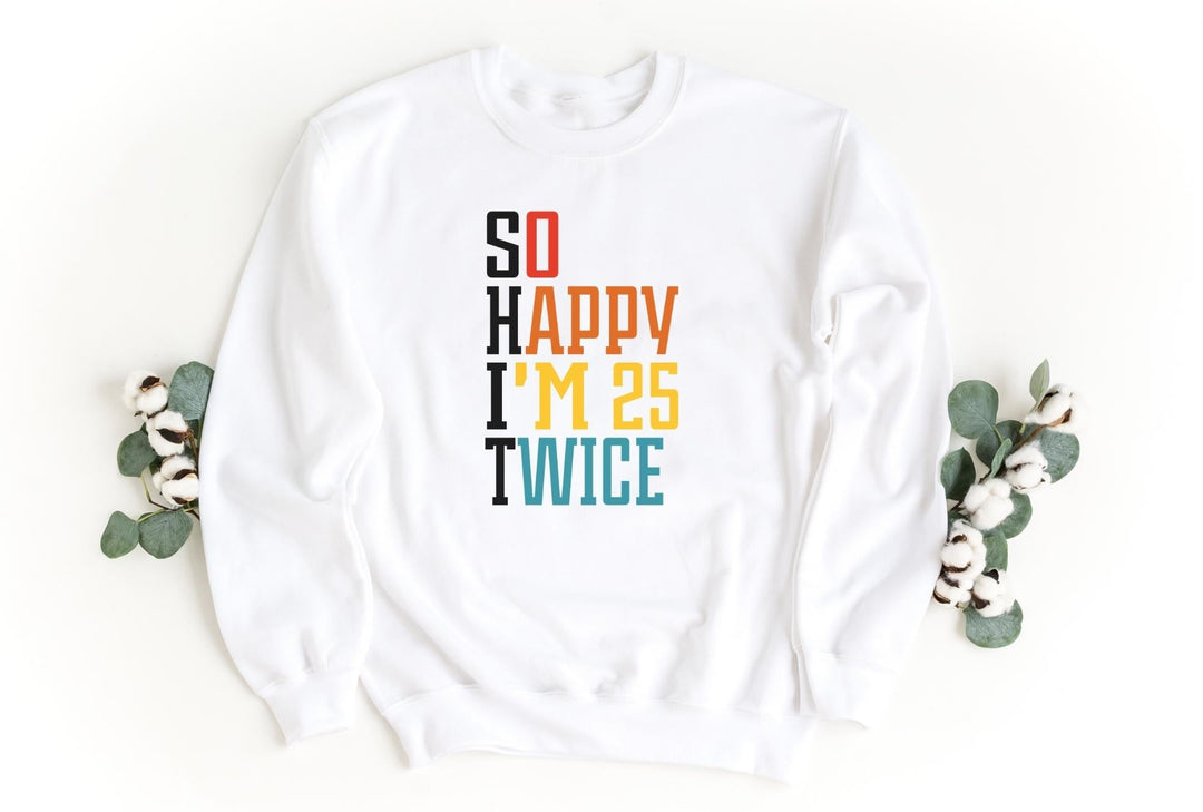 Sweatshirts-S.H.I.T. I'm 50 Sweatshirt-S-White-Jack N Roy