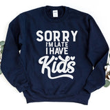 Sweatshirt-Sorry I'm Late I Have Kids Sweatshirt-S-Navy-Jack N Roy