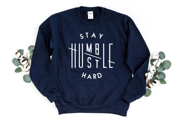 Sweatshirt-Stay Humble, Hustle Hard Sweatshirt-S-Navy-Jack N Roy