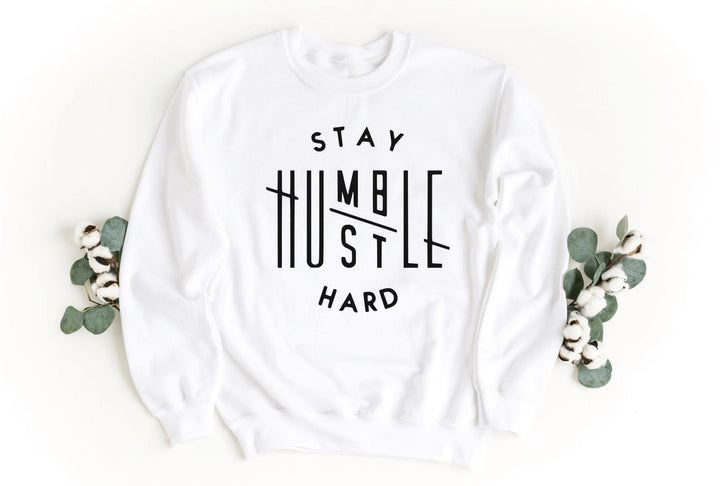 Sweatshirts-Stay Humble, Hustle Hard Sweatshirt-S-White-Jack N Roy