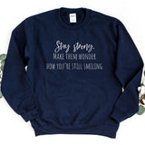 Sweatshirt-Stay Strong Sweatshirt-S-Navy-Jack N Roy
