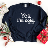 Sweatshirt-Yes, I'm Cold Sweatshirt-S-Navy-Jack N Roy