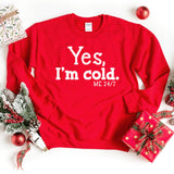 Sweatshirt-Yes, I'm Cold Sweatshirt-S-Red-Jack N Roy