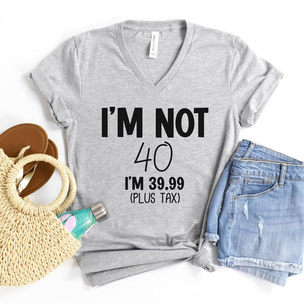 V-Neck Shirt-I'm Not Forty V-Neck (Customize Your Age)-S-Athletic Heather-Jack N Roy