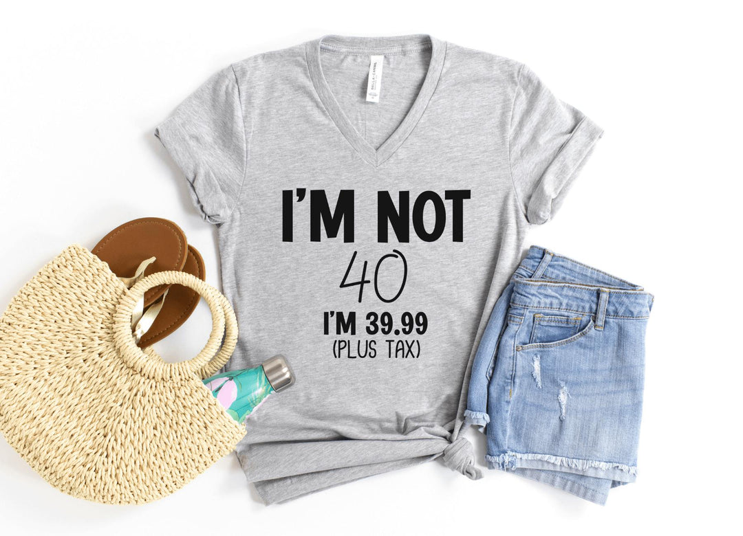 V-Neck Shirt-I'm Not Forty V-Neck (Customize Your Age)-S-Athletic Heather-Jack N Roy