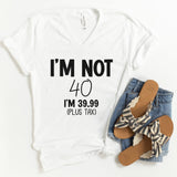 V-Neck Shirt-I'm Not Forty V-Neck (Customize Your Age)-S-White-Jack N Roy